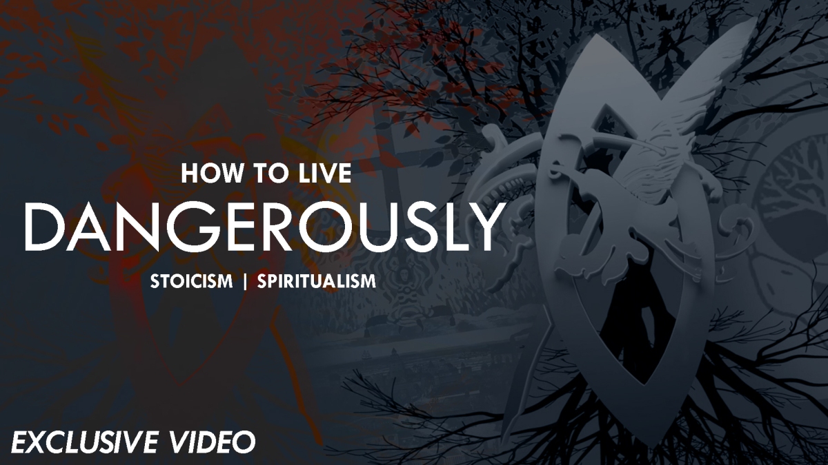 How To Live DANGEROUSLY | Stoicism // Spirituality